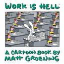 Work is Hell